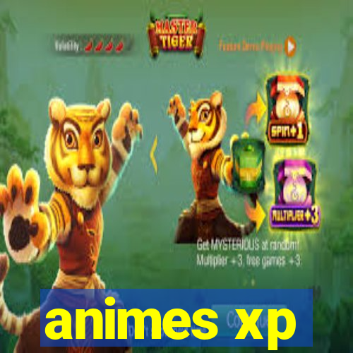 animes xp